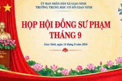 TRƯỜNG THCS GIAO NINH – HỌP HỘI ĐỒNG SƯ PHẠM THÁNG 9 NĂM HỌC 2026 – 2027